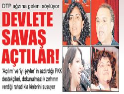 DEVLETE SAVAŞ AÇTILAR!