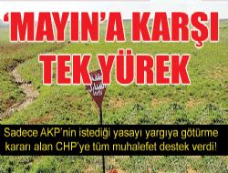 'MAYIN'A KARŞI TEK YÜREK