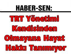 TRT'ye veryansın!