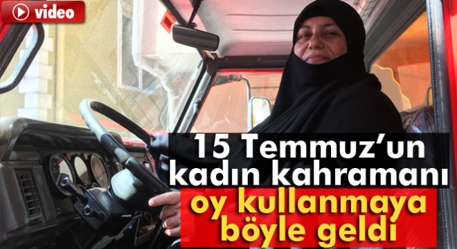 15 Temmuz'un kadın kahramanı Şerife Boz oyunu kullandı