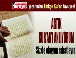 Artık Kur'an'ı ANLIYORUM