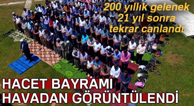 200 yıllık gelenek, 21 yıl sonra tekrar canlandı