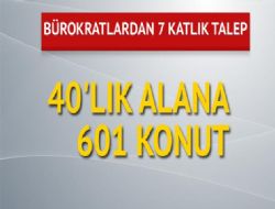 Bürokratlardan 7 katlık talep