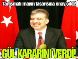 Flaş! Gül 'Mayın' tasarısını onayladı