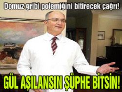 Gül aşılansın şüphe bitsin