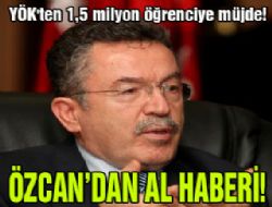 YÖK'ten 1,5 milyon öğrenciye müjde