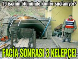 Göçük faciasında 3 tutuklama!