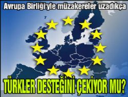 AB'ye üyeliği isteyen Türkler azaldı!