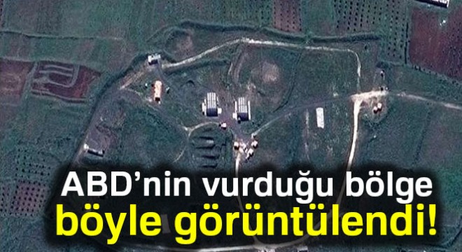 ABD'nin vurduğu tesisler uydudan görüntülendi