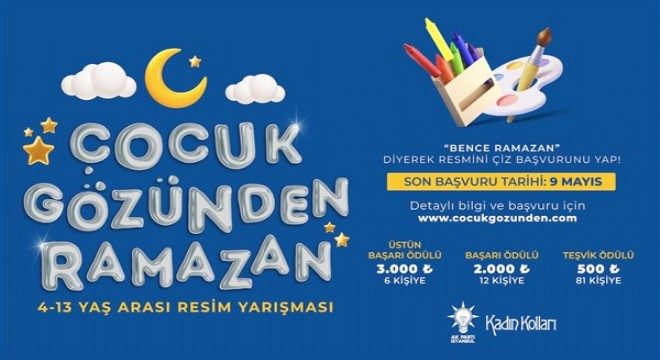 AK Parti İstanbul'dan ‘Çocuk Gözünden Ramazan' yarışması