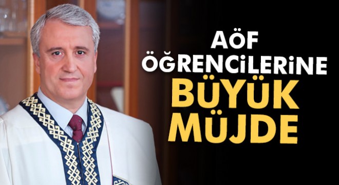 AÖF öğrencilerine müjde