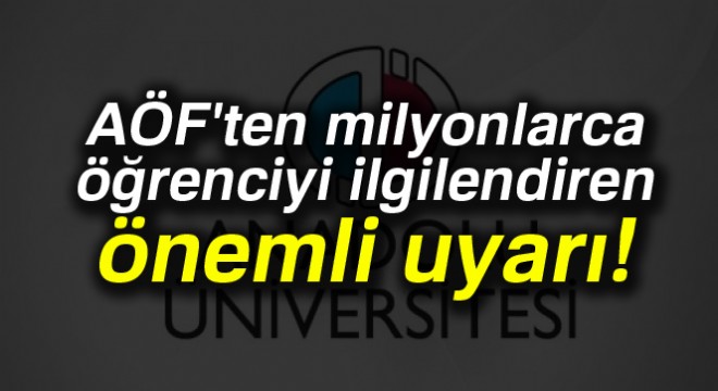 AÖF'ten milyonlarca öğrenciyi ilgilendiren önemli uyarı AÖF sınav giriş belgesi nasıl alınır?