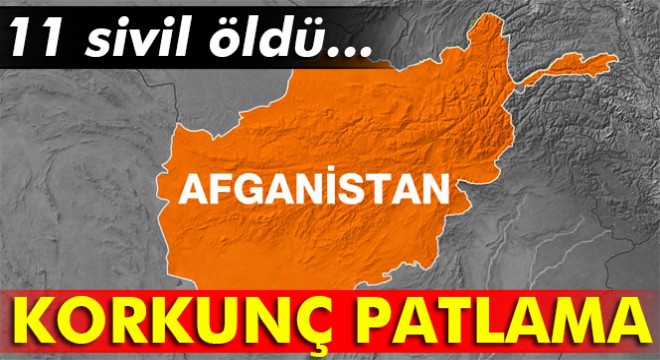 Afganistan'da patlama: 11 ölü