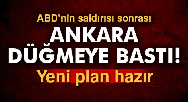 Ankara'nın yeni planı masada!