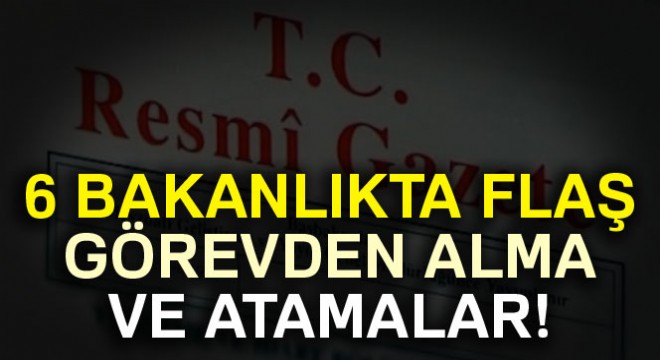 Atama kararları Resmi Gazete'de yayımlandı!