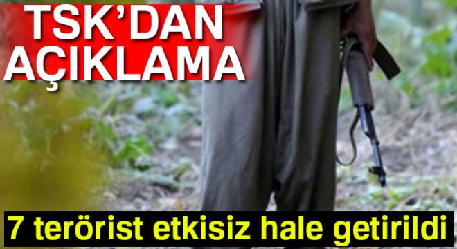 Avaşin-Basyan ve Zap bölgelerinde 7 terörist etkisiz hale getirildi