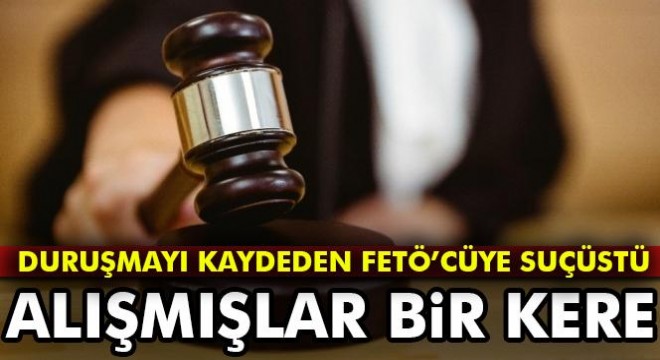 Baba savunmada oğlu gizli kayıtta