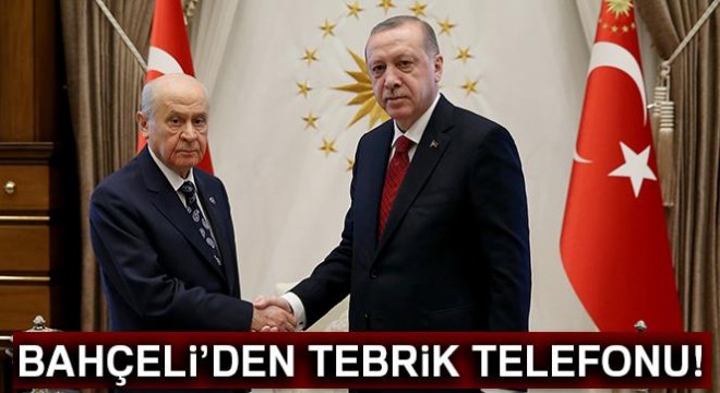 Bahçeli'den Cumhurbaşkanı Erdoğan'a tebrik telefonu!