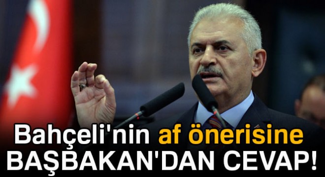 Bahçeli'nin af önerisine Başbakan'dan cevap