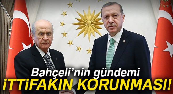 Bahçeli'nin gündemi ittifakın korunması