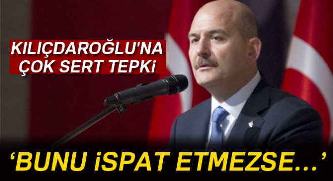 Bakan Soylu'dan Kılıçdaroğlu'na tepki