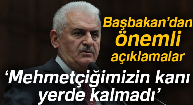 Başbakan Yıldırım: 'Mehmetçiğimizin kanı yerde kalmadı, Raco'yu da ele geçirdiler