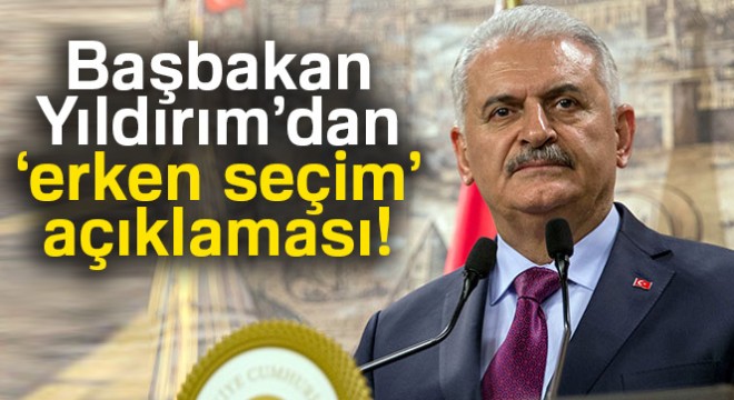 Başbakan Yıldırım: 'Süreç hemen başlayacak'