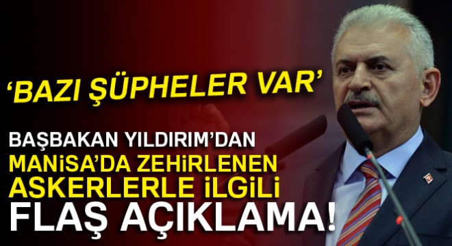 Başbakan Yıldırım'dan flaş Manisa açıklaması