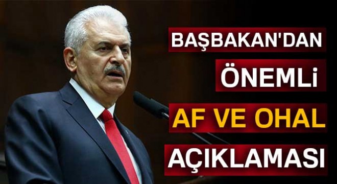 Başbakan'dan önemli OHAL ve af açıklaması