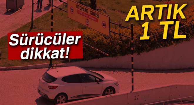Başkent'te otoparklar artık '1' TL