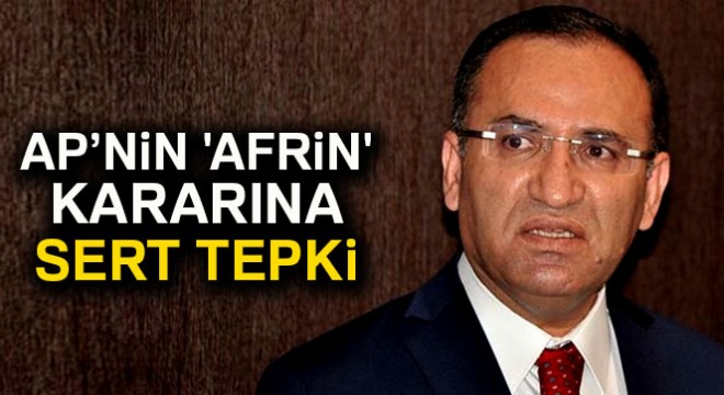 Bozdağ'dan AP'nin 'Afrin' kararına tepki