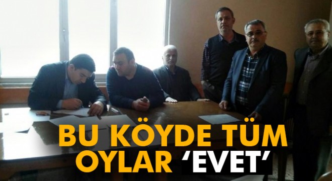 Bu köyde tüm oylar evet çıktı