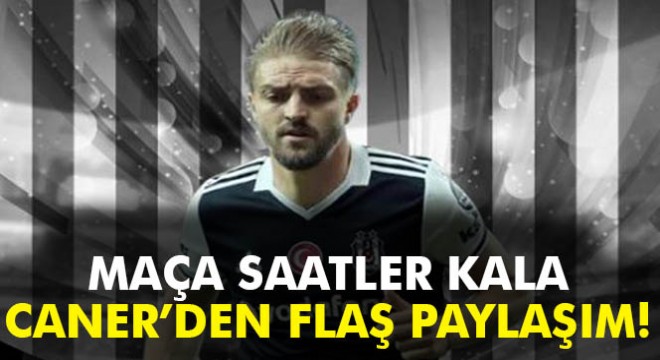 Caner Erkin'in forma heyecanı