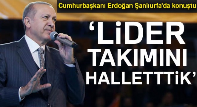 Cumhurbaşkanı Erdoğan: 'Kandil'deki lider takımını hallettik'