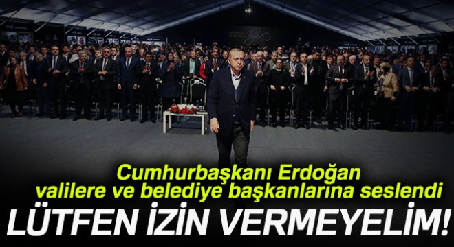 Cumhurbaşkanı Erdoğan: 'Lütfen dikey yapılaşmaya izin vermeyelim'