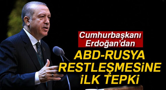 Cumhurbaşkanı Erdoğan'dan ABD-Rusya restleşmesine ilk tepki!