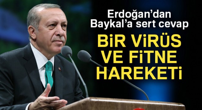 Cumhurbaşkanı Erdoğan'dan Deniz Baykal'a sert cevap