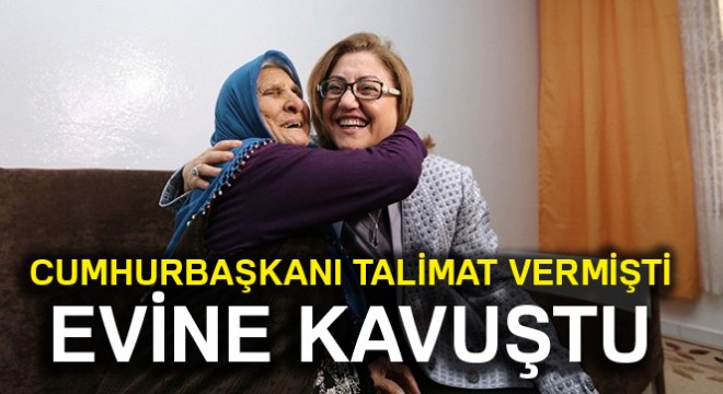 Cumhurbaşkanı Erdoğan'ın talimatıyla yeni evine kavuştu