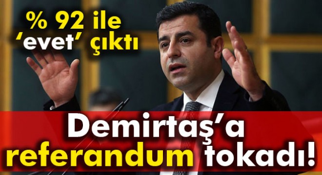 Demirtaş'ın nüfusa kayıtlı olduğu ilçe yüzde 92 ‘evet' dedi