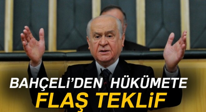 Devlet Bahçeli'den hükümete flaş teklif