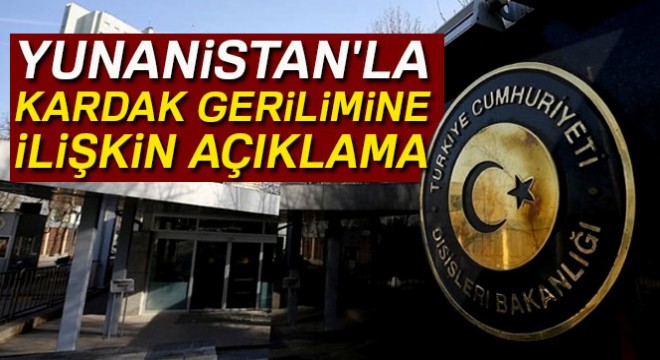 Dışişleri Bakanlığı Sözcüsü Aksoy: 'Yunan tarafı, gerçekleri her zaman olduğu gibi çarpıtmaktadır'