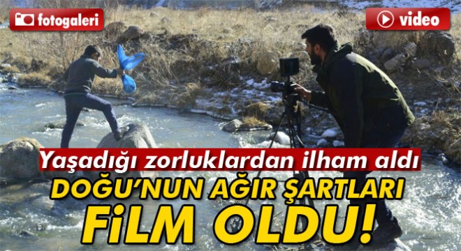 Doğu'daki ağır kış şartları film oldu