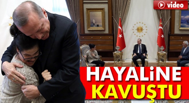 Erdoğan hayranı engelli Gülşah'ın hayali gerçek oldu