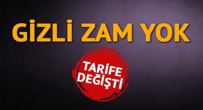 Gizli zam yok