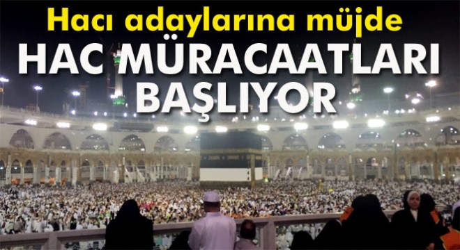 Hac için 2017 müracaatları başlıyor