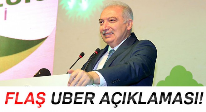 İBB Başkanı Mevlüt Uysal'dan Uber açıklaması