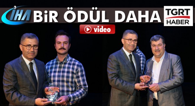 İHA ve TGRT Haber'e ödül