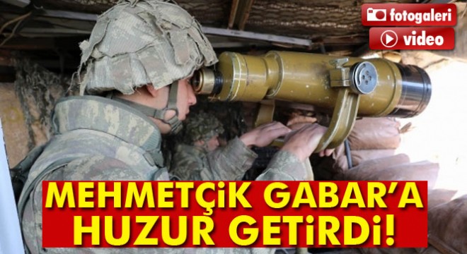Kahraman Mehmetçik Gabar'a huzur getirdi