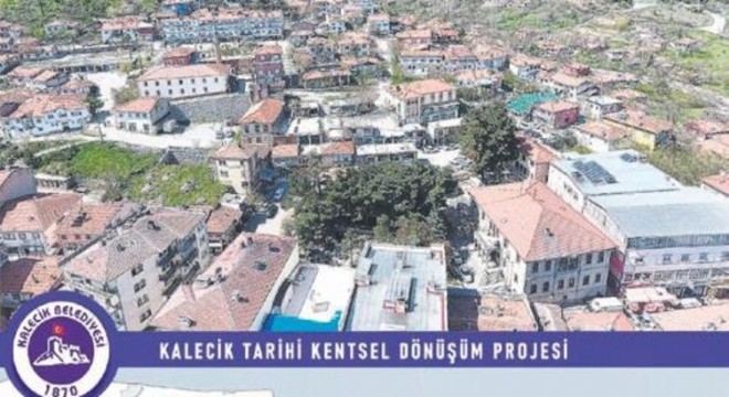 Kalecik Tarihi Kentsel Dönüşüm'de ilk adım