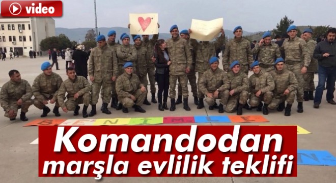 Komandodan, marşla evlilik teklifi